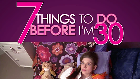 7 Things To Do Before I'm 30