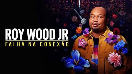 Roy Wood Jr.: Lonely Flowers