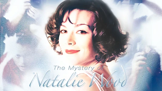 The Mystery of Natalie Wood