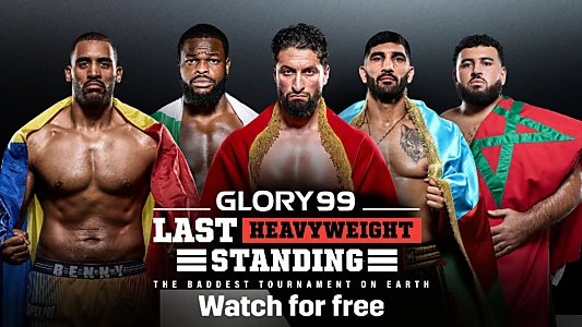 GLORY 99: Last Heavyweight Standing
