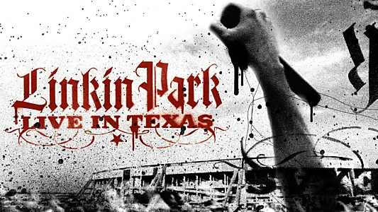 Linkin Park: Live in Texas