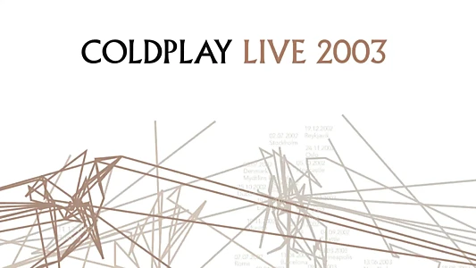 Coldplay: Live 2003