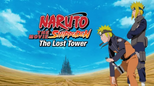 Naruto Shippuden the Movie: The Lost Tower