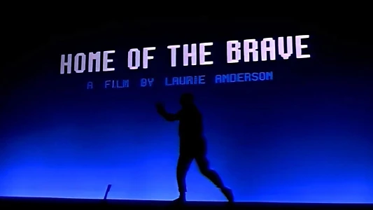 Home of the Brave: A Film by Laurie Anderson