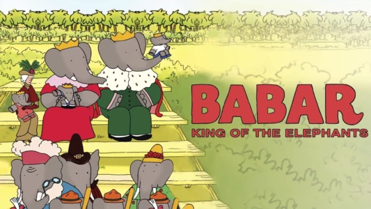Babar: King of the Elephants