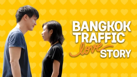 Bangkok Traffic Love Story