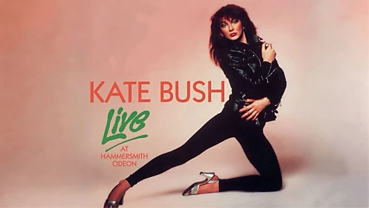 Kate Bush: Live at Hammersmith Odeon