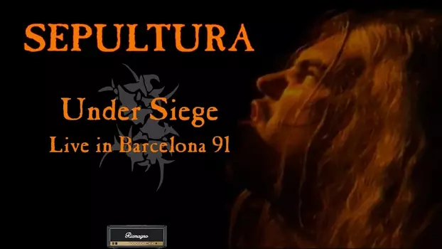 Sepultura: Under Siege (Live In Barcelona)