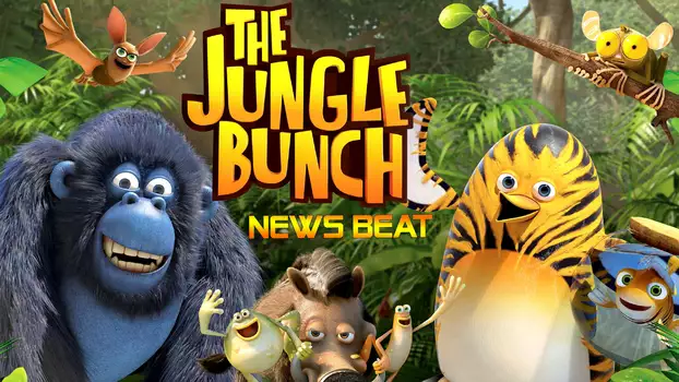 The Jungle Bunch: News Beat
