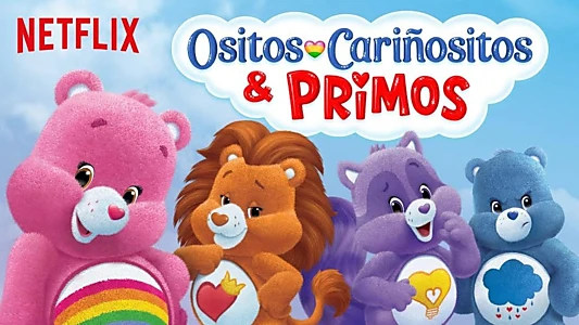 Care Bears and Cousins