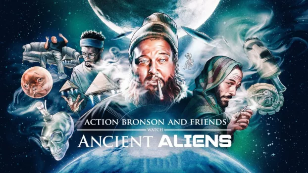 Action Bronson and Friends Watch Ancient Aliens