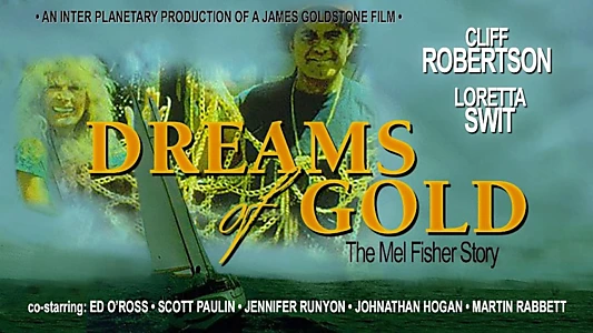 Dreams of Gold: The Mel Fisher Story