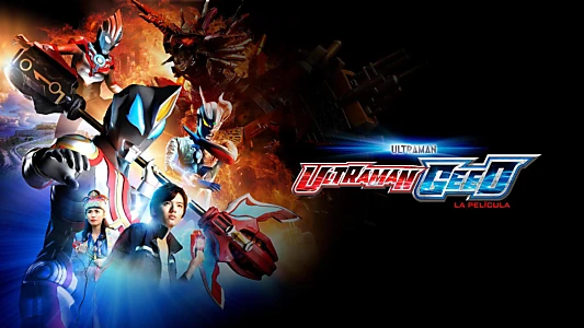 Ultraman Geed the Movie: Connect! The Wishes!!