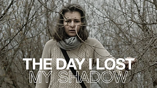 The Day I Lost My Shadow