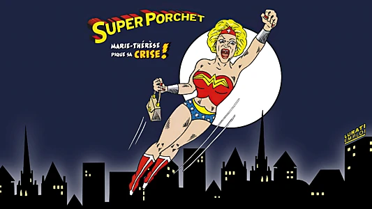 SUPER PORCHET - Marie-Thérèse pique sa Crise !