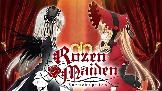Rozen Maiden - Zurückspulen