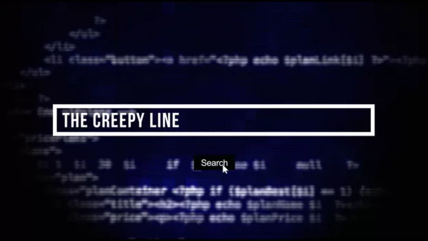 The Creepy Line