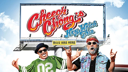 Cheech & Chong's Hey Watch This