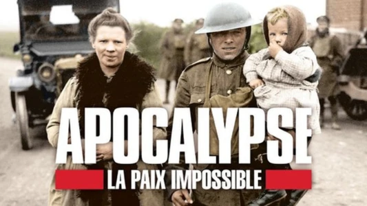 Apocalypse: Never-Ending War (1918-1926)