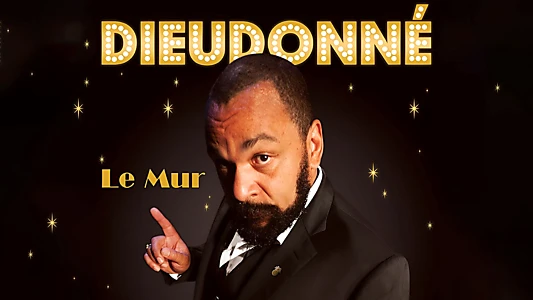 Dieudonné - Le Mur