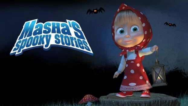 Masha's Spooky Stories