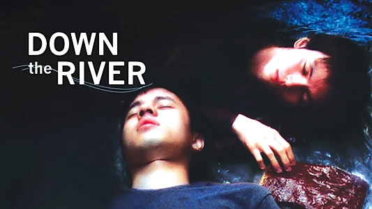 Down the River