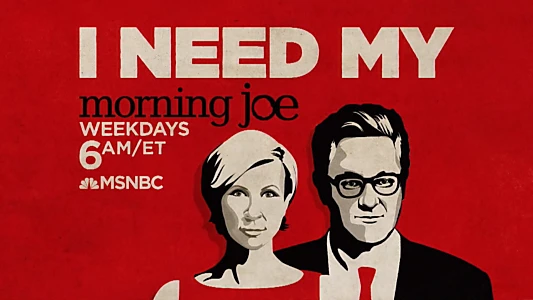 Morning Joe