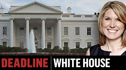 Deadline: White House