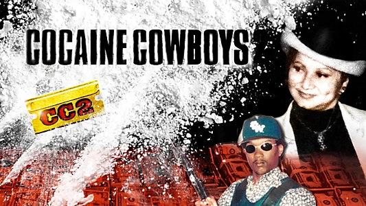 Cocaine Cowboys II: Hustlin' with the Godmother