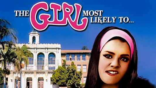 The Girl Most Likely To...