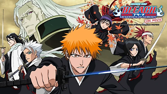 Bleach the Movie: Memories of Nobody