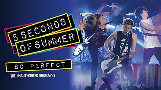 5 Seconds of Summer: So Perfect