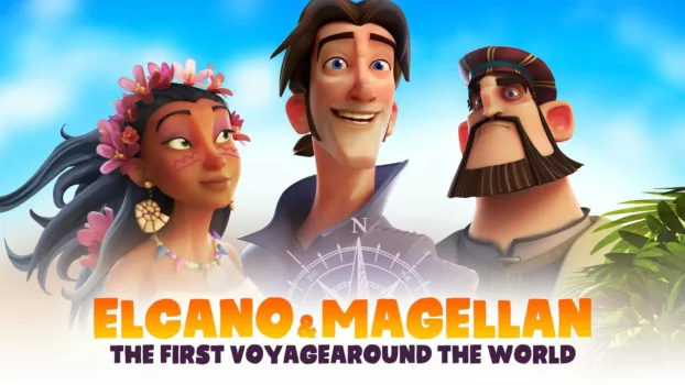 Elcano & Magellan: The First Voyage Around the World
