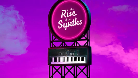 The Rise of the Synths