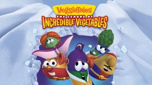 VeggieTales: The League of Incredible Vegetables