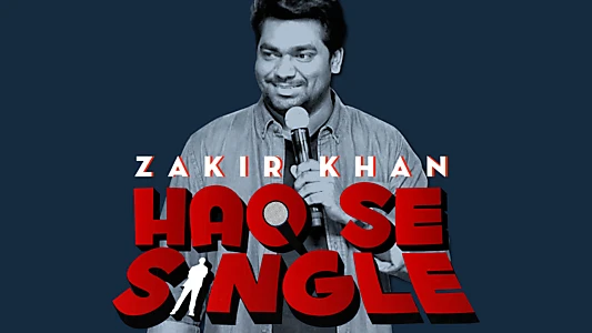 Zakir Khan: Haq Se Single