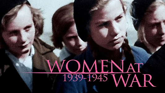 Women at War (1939-1945)