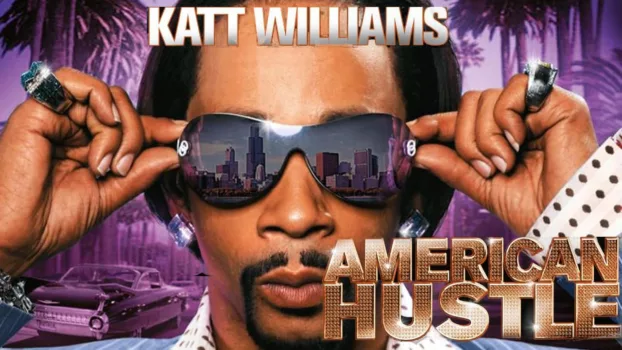 Katt Williams: American Hustle