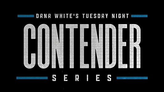 Dana White's Tuesday Night Contender Series