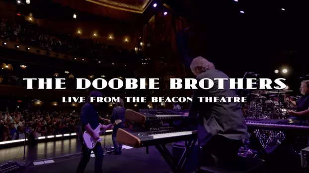 The Doobie Brothers - Live from the Beacon Theatre