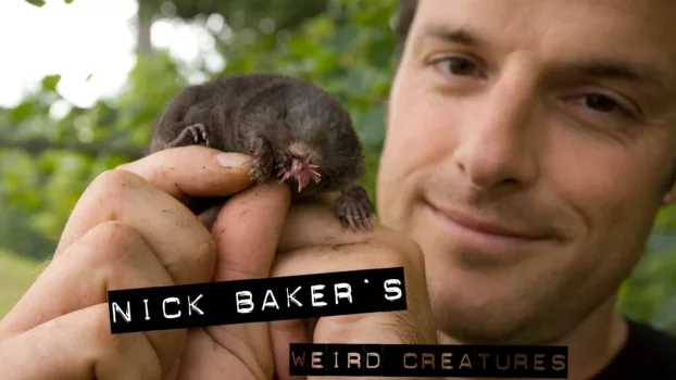 Nick Baker's Weird Creatures