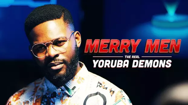 Merry Men: The Real Yoruba Demons