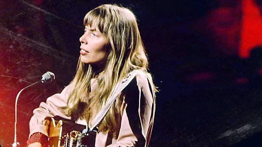 Joni Mitchell: Woman of Heart and Mind