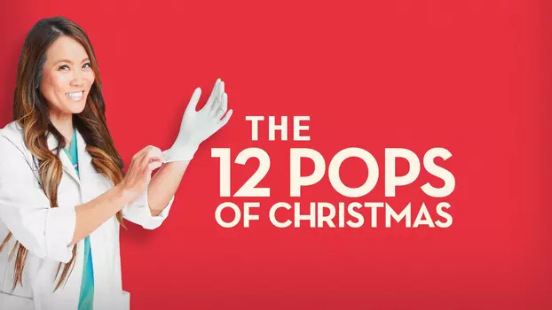Dr. Pimple Popper: The 12 Pops of Christmas