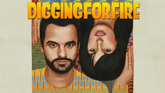 Digging for Fire