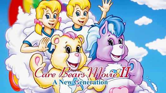 Care Bears Movie II: A New Generation