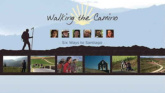 Walking the Camino: Six Ways to Santiago