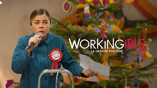 Workingirls : La Grande Évasion