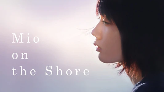 Mio on the Shore