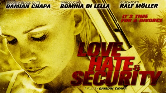 Love, Hate & Security